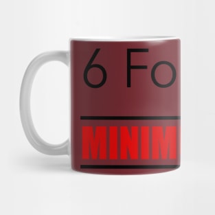 6 Foot Minimum Mask Mug